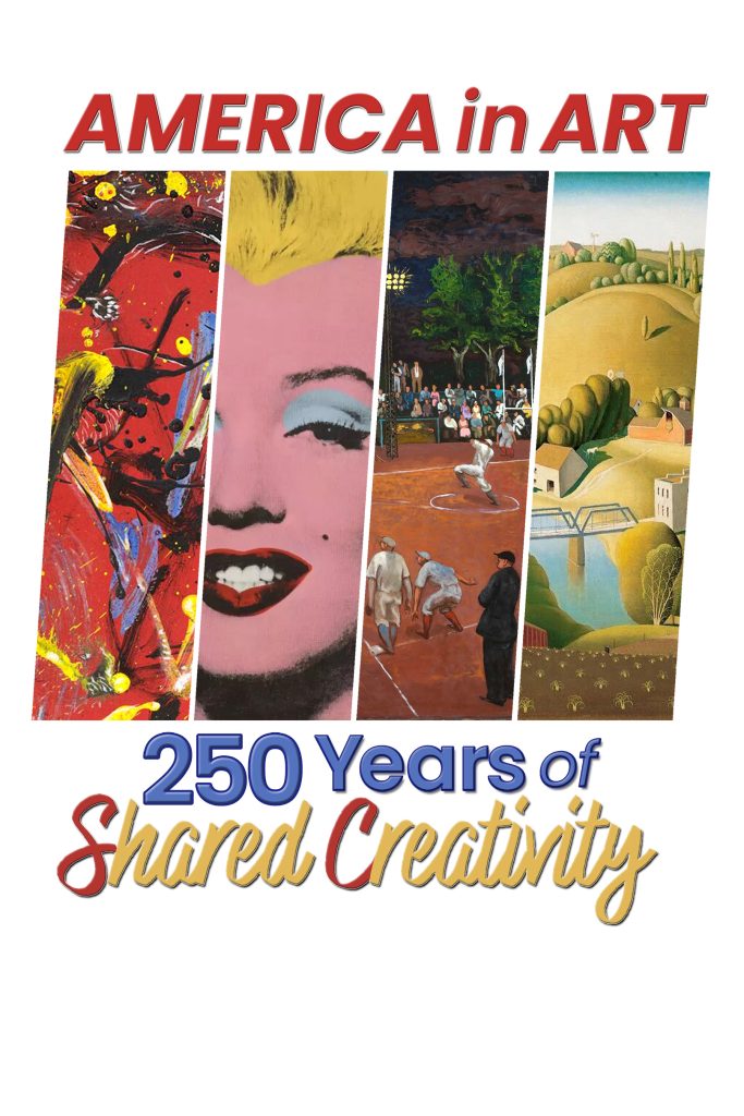 America in Art 250 Years of Shared Creativity